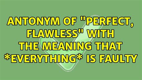 perfect - WordReference thesaurus synonyms, discussion and more. . Antonyms of perfectly
